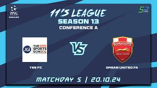 TAL BLR  11s  Season 13  Con A  Game Week 5  TSS FC VS Dream United FA  201024 [upl. by Winfield]