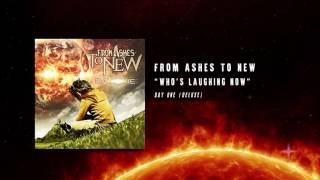 From Ashes To New  Whos Laughing Now Official Audio [upl. by Sivahc583]