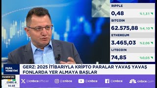 Mehmet Gerz 2025 itibarıyla kripto paralar fonlarda yer almaya başlar [upl. by Quirita731]