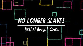 No Longer Slaves Lyric Video [upl. by Dami455]