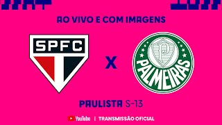 JOGO COMPLETO SÃO PAULO X PALMEIRAS  FINAL  PAULISTA SUB13 2023 [upl. by Collins]