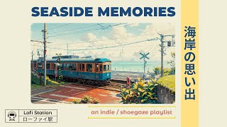 japanese seaside vibes 🌅 lofi indie shoegaze playlist to chill [upl. by Domenech]