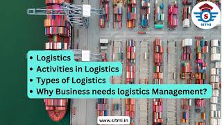 Logistics Management Types of Logistics  Logistics in Supply Chain  SITMI Academy [upl. by Ilsel]