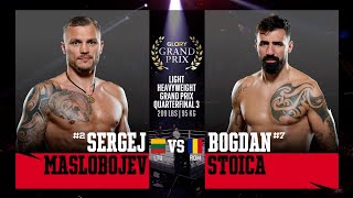 Sergej Maslobojev v Bogdan Stoica  GLORY Light Heavyweight Grand Prix [upl. by Adian]