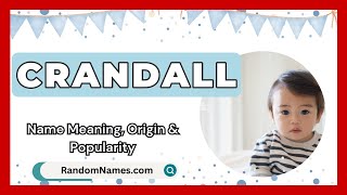 Crandall  Baby Boy Name Meaning Origin amp Popularity  RandomNamescom [upl. by Leirej]