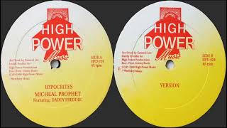 Michael Prophet Featuring Daddy Freddie  Hypocrites  Version [upl. by Armstrong]