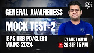 IBPS RRB POClerk Mains 2024  General Awareness Mock Test  Part2  Ankit Gupta [upl. by Kaliope313]