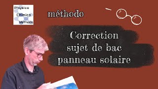 Correction sujet bac  physique chimie STI2D  panneau solaire [upl. by Datnow]