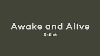 Awake and Alive  Skillet Lirik dan Terjemahan [upl. by Carrnan]