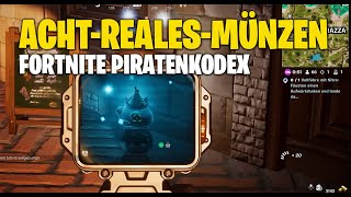 Zerstöre die 9 falschen AchtRealesMünzen auf der Insel  Fortnite Piratenkodex 6 [upl. by Esiom304]