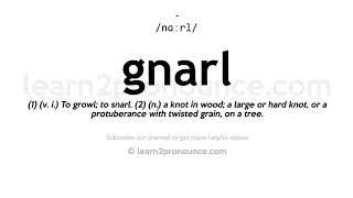 How to pronounce Gnarl  English pronunciation [upl. by Margetts]