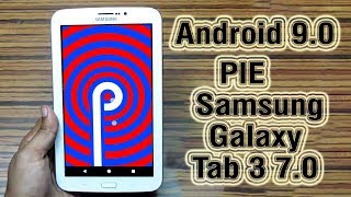 Install Android 90 Pie on Samsung Galaxy Tab 3 70 Lineage OS 16  How to Guide [upl. by Ived]