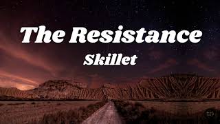 The Resistance Lyrics  Skillet [upl. by Htinek]