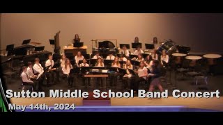 Sutton Middle School Band Concert 5142024 [upl. by Cutter]