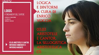 03 03 LOGICA E DINTORNI LA SILLOGISTICA ARISTOTELICA 3 [upl. by Nett]