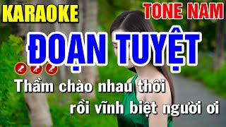 ĐOẠN TUYỆT Karaoke Tone Nam  PHỐI MỚI   Mai Phạm Karaoke [upl. by Adnaval719]