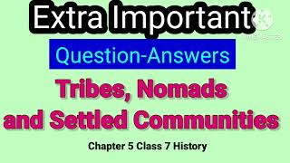 Extra Short QuestionAnswers of Tribes Nomads and Settled Communities Chapter 5 Class 7 History [upl. by Coop937]