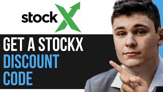 HOW TO GET A STOCKX DISCOUNT CODE 2024 FULL GUIDE [upl. by Cicely830]