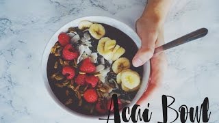 Guide to Making Your Own Açaí Bowl [upl. by Kirsteni]