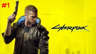 Cyberpunk 2077 Gameplay 1 [upl. by Britton]