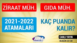 ZİRAAT mühendisi ve GIDA mühendisi 20212022 atama puanları ne olur [upl. by Eiluj]