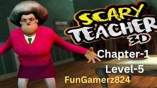 Scary teacher 3D  Chapter 1 Level 5  games gaming gamingvideos gameplay dop2FunGamerz824 [upl. by Ainoyek]