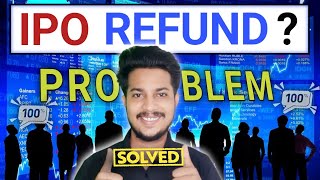 ipo refund not received  ipo refund process  ipo refund problem [upl. by Luci24]