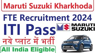 Maruti Suzuki Fte Bharti November 2024 iti Pass Only Apply start Maruti Suzuki India Limited [upl. by Iloj]