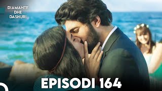 Diamante dhe Dashuri  Episodi 164  Kara Para Ask Final [upl. by Suissac]