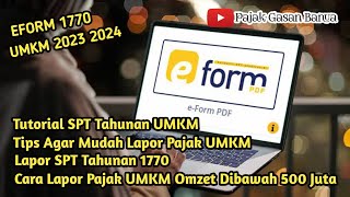 Tutorial Cara Lapor Pajak SPT Tahunan UMKM Omzet dibawah 500 Juta Mudahnya Lapor Pajak UMKM EForm [upl. by Janka]