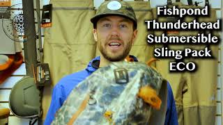 Fishpond Thunderhead Submersible Sling Pack ECO Preview [upl. by Nebe]