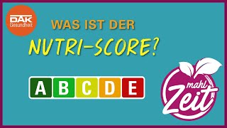 NutriScore einfach erklärt  mahlZeit  DAKGesundheit [upl. by Epilif713]