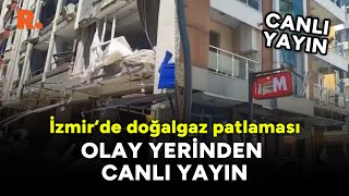 İzmirde doğalgaz patlaması  Olay yerinden CANLI yayın [upl. by Aguayo]