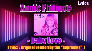 Lyrics  Annie Philippe  Baby Love 1965 Original version by quotThe Supremesquot [upl. by Starobin]