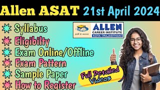 Allen ASAT Exam 21st April 2024  Important Details  Syllabus Scholarship amp Eligibility [upl. by Threlkeld]