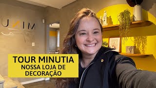 Tour pela Minutia  Nossa Loja de Decoração [upl. by Sayce232]