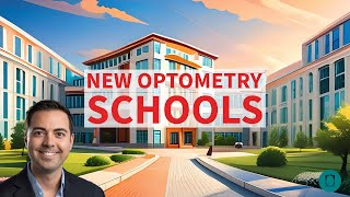 New Optometry Schools How Will They Impact the Profession [upl. by Friedland]