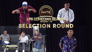 LHTE LPS COMEDIAN SEARCH 2023  PART 1 SELECTION ROUND [upl. by Tingey678]