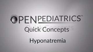 Hyponatremia by M Lee  OPENPediatrics [upl. by Aprilette]