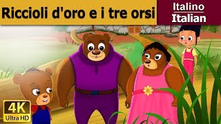 Riccioli doro e i tre orsi  Goldilocks and Three Bears in Italiani  Fiabe Italiane [upl. by Palermo]