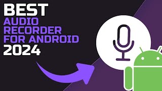 BEST AUDIO RECORDER for ANDROID 2024 [upl. by Rim]