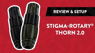 StigmaRotary® Thorn 20 Tattoo Machine  Review Setup amp Unboxing [upl. by Thorn]