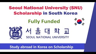 SNU Global Scholarship South Korea  Without IELTS study abroad in South Korea  Apply Now 2024 25 [upl. by Eirrac389]