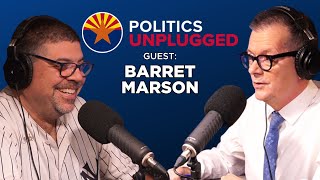 Politics Unplugged Podcast Barrett Marson [upl. by Anav]