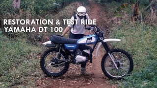 Restoration amp Test Ride Yamaha DT 100 [upl. by Ojyram]