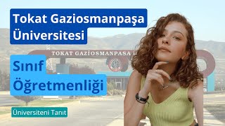 Tokat Gaziosmanpaşa Üniversitesi Sınıf Öğretmenliği Bölümü [upl. by Lemraj]