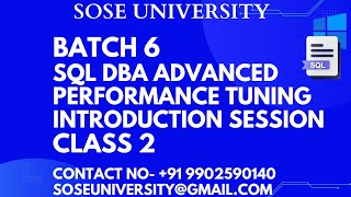 Batch 6 Sql DBA Advanced Performance Tuning Introduction Session Class 2  Contact 91 9902590140 [upl. by Ccasi]