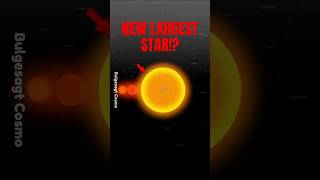 STAR SIZE Comparison The NEW LARGEST STAR [upl. by Quickman]