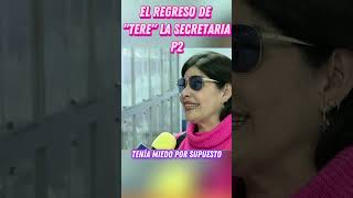 El regreso de Tere la Secretaria parte II  ¿Qué fue de Tere la secretaria [upl. by Ahusoj500]