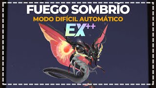 Fuego Sombrío Modo Difícil Equipo Automático EX 4050 Millones [upl. by Eberle587]